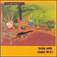 Superchunk : Tossing Seeds